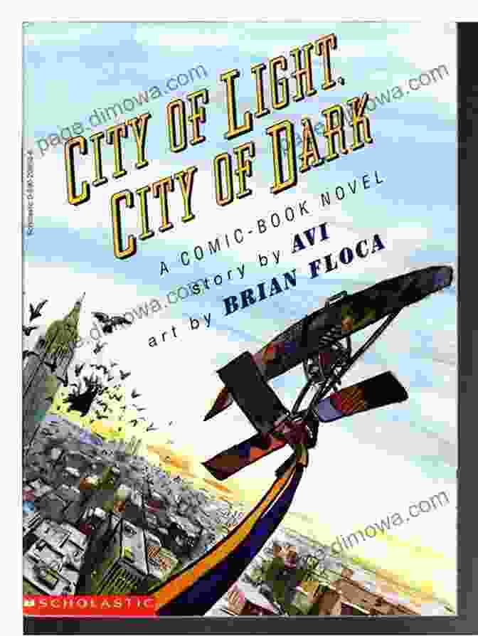 City Of Light, City Of Dark By [Author's Name] City Of Light City Of Dark: A Graphic Novel