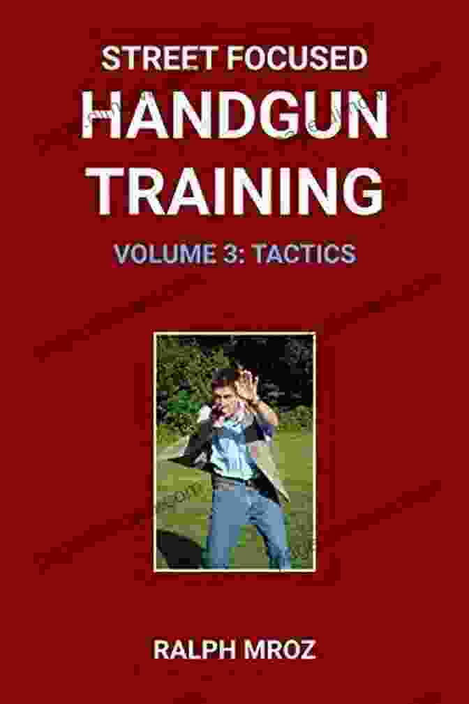 Image Of Street Focused Handgun Training Volume 3 Tactics