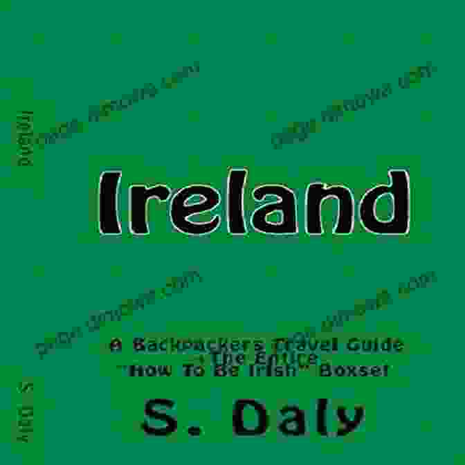 Ireland Backpackers Travel Guide Cover Ireland: A Backpackers Travel Guide