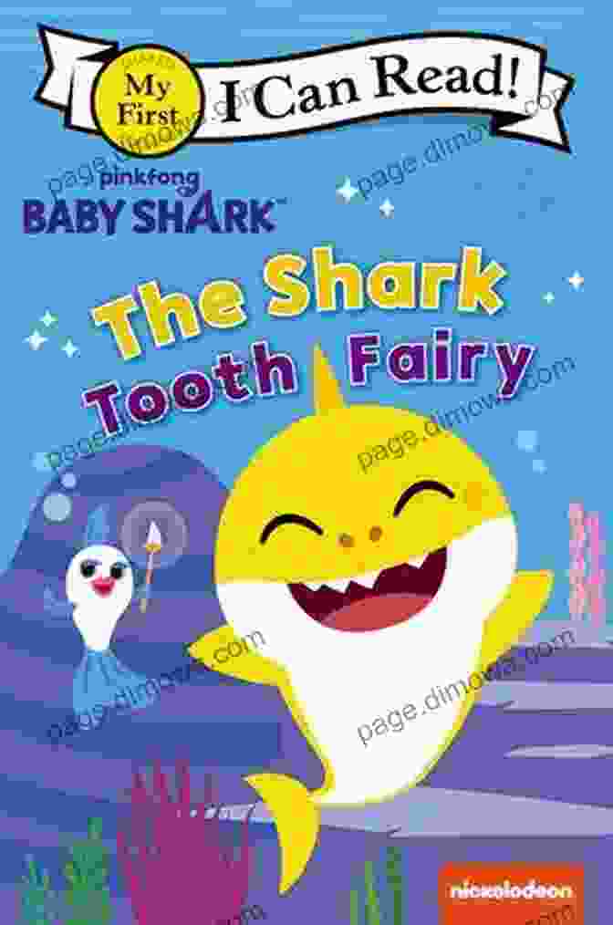 Lily The Shark Tooth Fairy With A Lost Shark Tooth Baby Shark: The Shark Tooth Fairy (My First I Can Read)