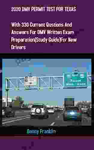 2024 DMV PERMIT TEST FOR TEXAS: With 330 Questions And Answers For DMV Written Exam Preparation (Study Guide) For New Drivers