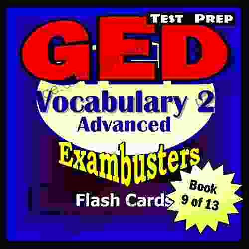 GED Test Prep College Prep Vocabulary 2 Review Exambusters Flash Cards Workbook 9 Of 13: GED Exam Study Guide (Exambusters GED)