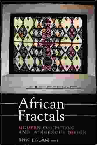 African Fractals: Modern Computing And Indigenous Design