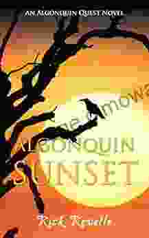 Algonquin Sunset: An Algonquin Quest Novel (An Algonguin Quest Novel 3)