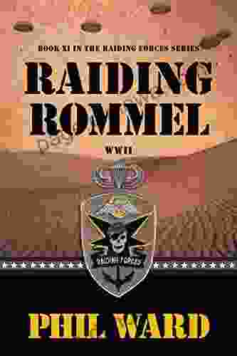 Raiding Rommel (Raiding Forces 11)