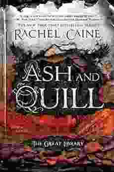 Ash And Quill (The Great Library 3)