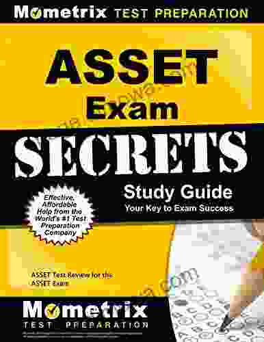 ASSET Exam Secrets Study Guide: ASSET Test Review For The ASSET Exam