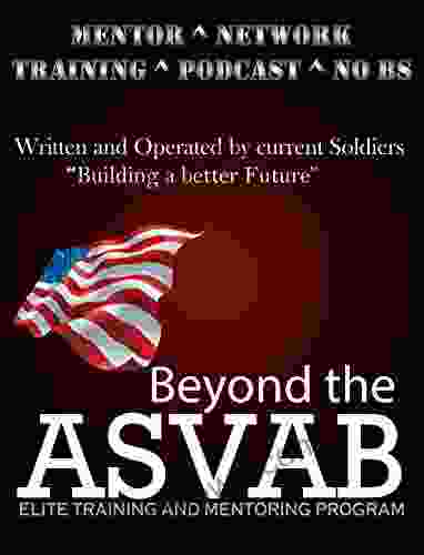 Beyond The ASVAB: Jumpstart Your Military Career