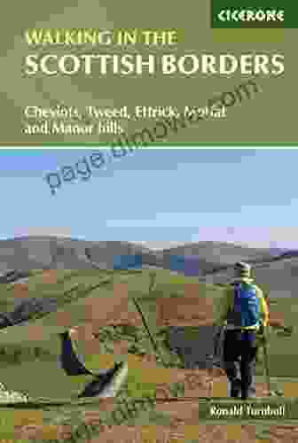 Walking In The Scottish Borders: Cheviots Tweed Ettrick Moffat And Manor Hills (British Walking)