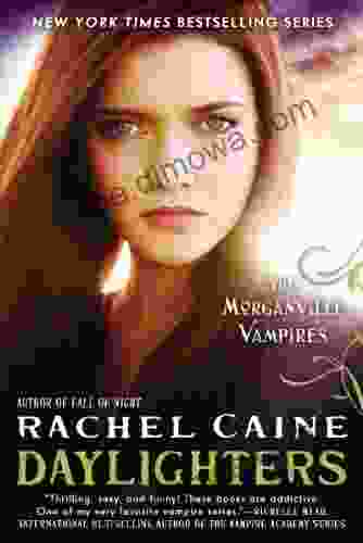 Daylighters: The Morganville Vampires Rachel Caine