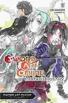 Sword Art Online 7 (light Novel): Mother S Rosary