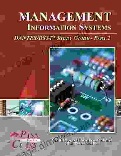 Management Information Systems DANTES / DSST Test Study Guide Pass Your Class Part 2