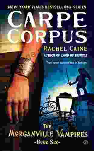 Carpe Corpus: The Morganville Vampires 6