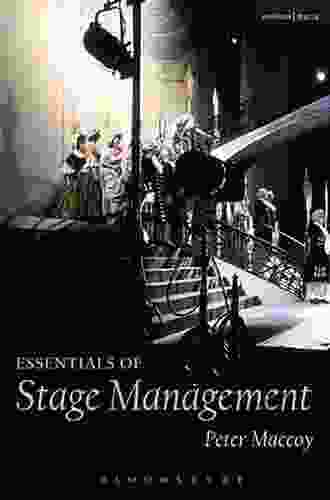 Essentials Of Stage Management Peter Maccoy