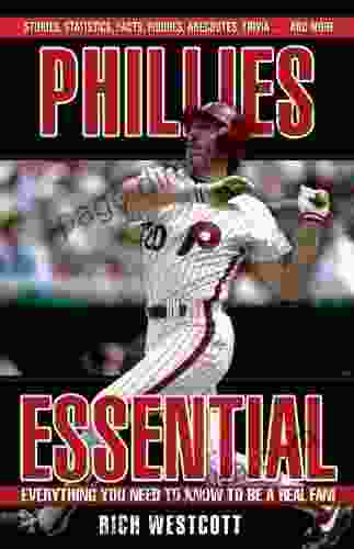 Phillies Essential: Everything You Need To Know To Be A Real Fan