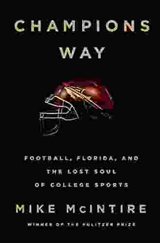 Champions Way: Football Florida and the Lost Soul of College Sports