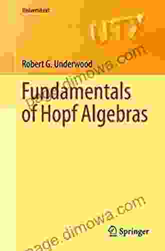 Fundamentals Of Hopf Algebras (Universitext)