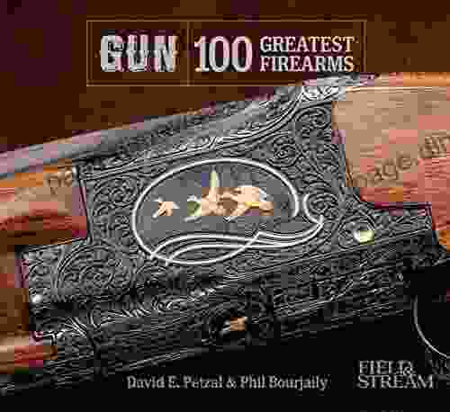 GUN: 100 Greatest Firearms Phil Bourjaily