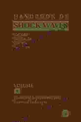 Handbook Of Shock Waves Three Volume Set