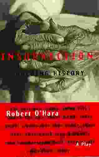 Insurrection: Holding History Robert O?Hara