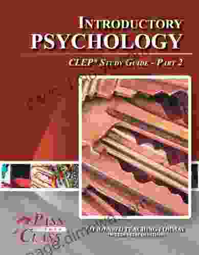 Introductory Psychology CLEP Test Study Guide Pass Your Class Part 2