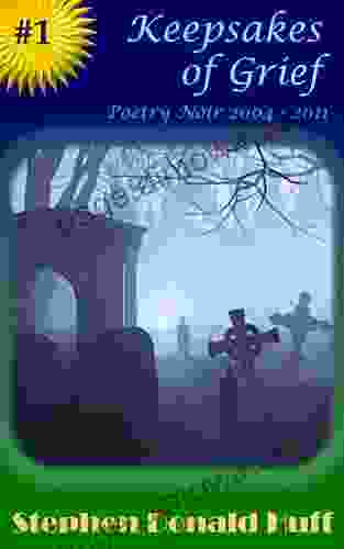 Keepsakes Of Grief: Poetry Noir 2004 2024