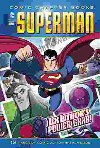 Lex Luthor S Power Grab (Superman: Comic Chapter Books)