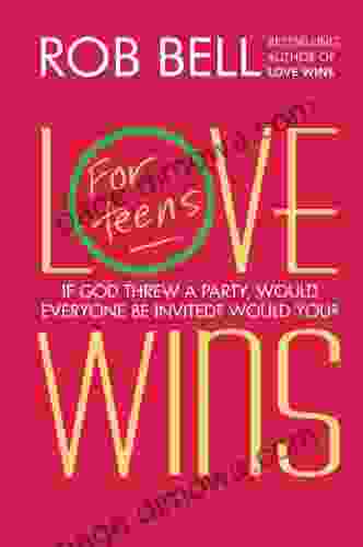 Love Wins: For Teens Rob Bell