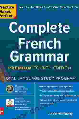 A Complete French Grammar For Reference And Practice