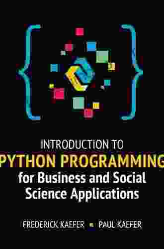 Introduction To Python Programming For Business And Social Science Applications