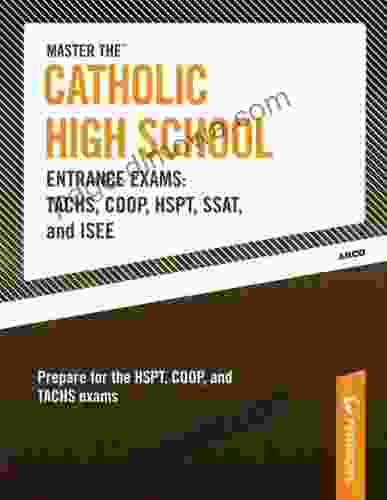 Master The Catholic High School Entrance Exams TACHS COOP HSPT SSAT And ISEE