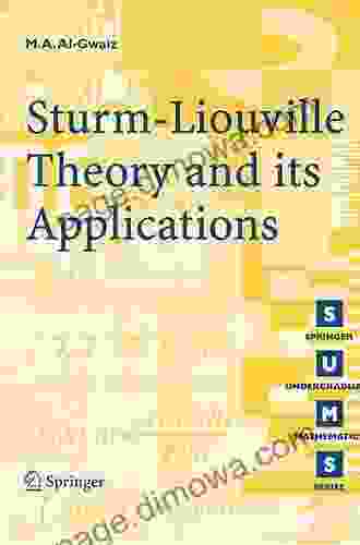 Sturm Liouville Theory And Its Applications (Springer Undergraduate Mathematics Series)