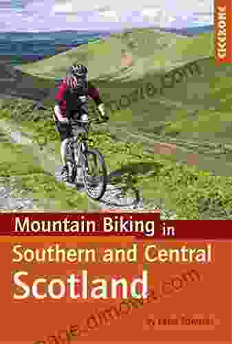 Mountain Biking In Southern And Central Scotland (Cycling Guides)