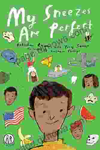 My Sneezes Are Perfect : Poems for Children