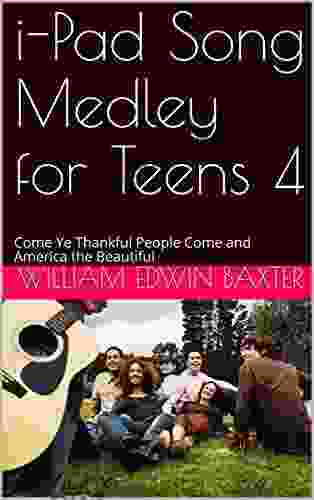 i Pad Song Medley for Teens 4: Come Ye Thankful People Come and America the Beautiful (i Pad Songbooks 29)