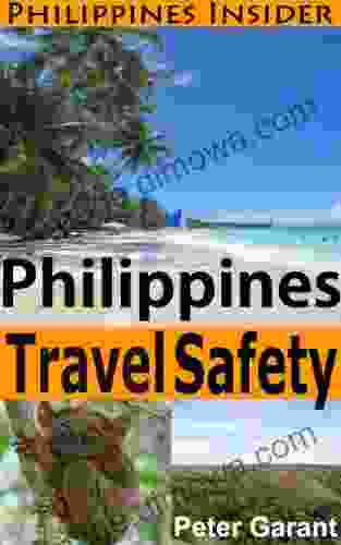 Philippines Travel Safety (Philippines Insider Guides 1)