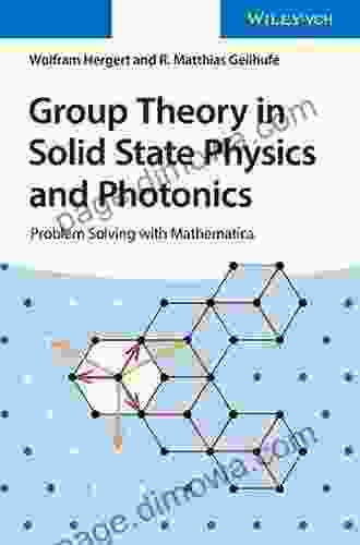 Group Theory In Solid State Physics And Photonics: Problem Solving With Mathematica