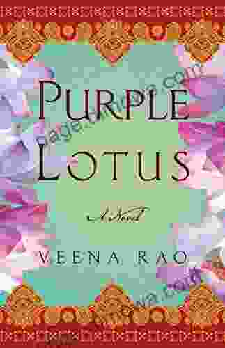 Purple Lotus: A Novel Veena Rao