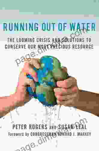 Running Out Of Water: The Looming Crisis And Solutions To Conserve Our Most Precious Resource (MacSci)