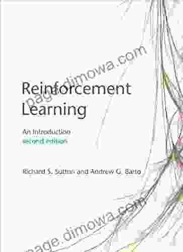 Reinforcement Learning Second Edition: An Introduction (Adaptive Computation And Machine Learning Series)