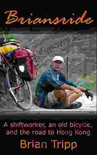 Briansride: A Shiftworker An Old Bicycle And The Road To Hong Kong