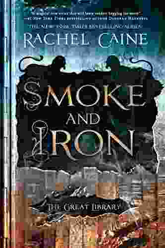 Smoke And Iron (The Great Library 4)