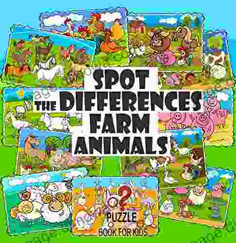 Spot The Differences Farm Animals: Search And Find Picture For Kids Ages 4 And Up (What S Different?)