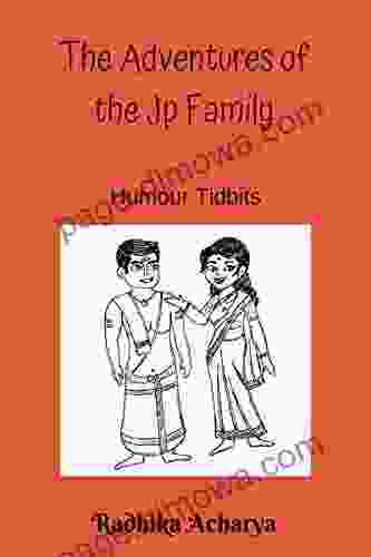 The Adventures Of The JP Family: Humour Tidbits