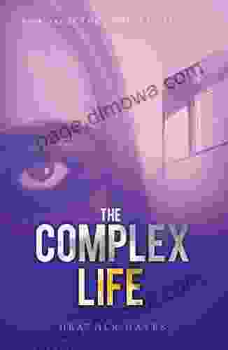 The Complex Life (The Complex Trilogy 1)