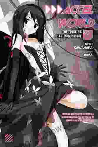 Accel World Vol 5 (light Novel): The Floating Starlight Bridge