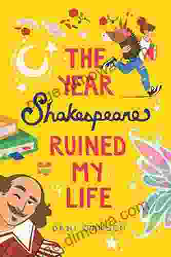 The Year Shakespeare Ruined My Life