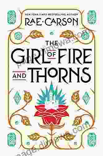 The Girl Of Fire And Thorns