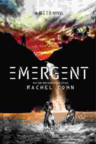 Emergent (Beta 2) Rachel Cohn