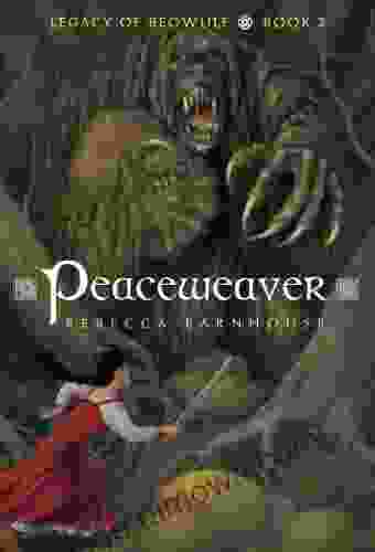 Peaceweaver (Legacy Of Beowulf 2)